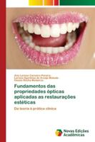 Fundamentos das propriedades ópticas aplicadas as restaurações estéticas 6139618142 Book Cover