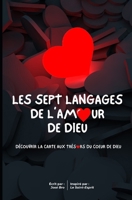 Les Sept (7) Langages de L'Amour de Dieu: Comment Manifester Son Regne Sur Terre ? 1519303858 Book Cover