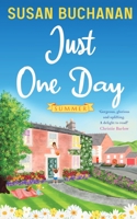 Just One Day - Summer 1915589002 Book Cover