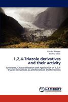 1,2,4-Triazole derivatives and their activity 3846534161 Book Cover