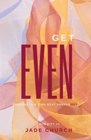 Get Even 1916522246 Book Cover