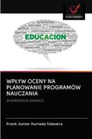 Wplyw Oceny Na Planowanie Programów Nauczania 620099711X Book Cover