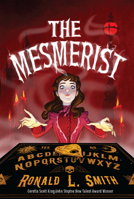 The Mesmerist 132849800X Book Cover