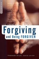 Life-Changing Stories of Forgiving and Being Forgiven 1569245754 Book Cover