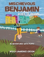 Mischievous Benjamin Does It Again 1398492892 Book Cover