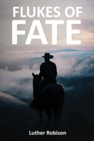 Flukes of Fate B0B36YKX5M Book Cover