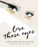 Love Those Eyes (Love Those/That …) 1781574960 Book Cover