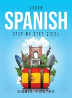 Learn Spanish Step-by-Step 2021 1008959359 Book Cover