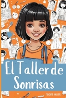 El Taller de Sonrisas (Spanish Edition) B0CV5TQ9VH Book Cover