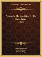 Poems on the Abolition of the Slave Trade 0548673136 Book Cover