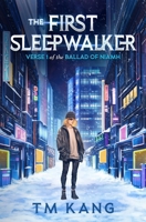 The First Sleepwalker: Verse I of the Ballad of Niamh B0DQG8KGY3 Book Cover