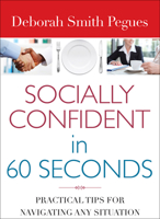Socially Confident in 60 Seconds: Practical Tips for Navigating Any Situation 0736962298 Book Cover