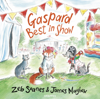 Gaspard: Best in Show (Gaspard the Fox) 1912654679 Book Cover