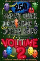 250 Funniest Office: Jokes, Memos, & Cartoon Pinups 0963894218 Book Cover
