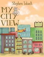 My City View 0578294745 Book Cover
