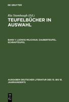 Teufelbücher in Auswahl, Band 1, Ludwig Milichius: Zauberteufel. Schrapteufel 3110063883 Book Cover