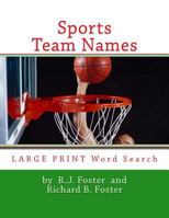 Sports Team Names: Large Print Word Search 1533696152 Book Cover