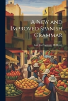 A New and Improved Spanish Grammar 1021976652 Book Cover