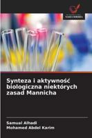Synteza i aktywnosc biologiczna niektórych zasad Mannicha (Polish Edition) 6203889164 Book Cover