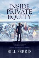 Inside Private Equity 1743315988 Book Cover