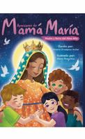 Apariciones de Mamá María: Madre y Reina del Alma Mía (Spanish Edition) 1968500391 Book Cover