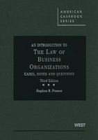 Introduction to the Law of Business Organizations: Cases, Notes, and Questions 0314912436 Book Cover