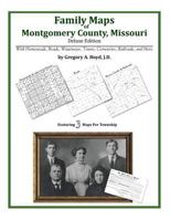 Family Maps of Montgomery County, Missouri 1420311735 Book Cover