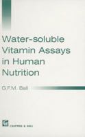 Water-soluble Vitamin Assays in Human Nutrition 0412583704 Book Cover