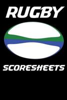 Rugby Scoresheets: 100 Scoring Sheets For Rugby 109566879X Book Cover