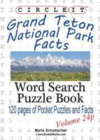 Circle It, Grand Teton National Park Facts, Pocket Size, Word Search, Puzzle Book 1938625579 Book Cover