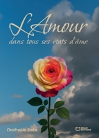 L'Amour dans tous ses états d'âme (French Edition) 2386739376 Book Cover