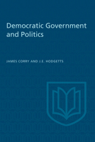 DEMOCRATIC GOVERNMENT AND POLITICS 1442639407 Book Cover