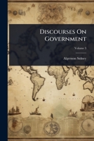 Discourses On Government 1023701715 Book Cover