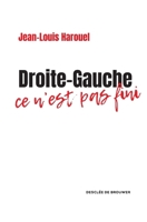 Droite-Gauche: ce n'est pas fini 2220088103 Book Cover
