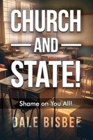 Church - and - State! Shame on You All! B0DQSF4TX8 Book Cover