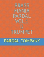 BRASS MANIA PARDAL VOL,1 D TRUMPET: NEW DELHI B09DJ8SQF2 Book Cover
