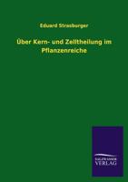 Über Kern- und Zelltheilung im Pflanzenreiche 1144217660 Book Cover
