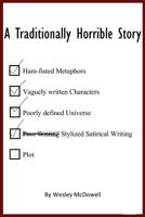 A Traditionally Horrible Story 1983823996 Book Cover