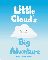 Little Cloud's Big Adventure B0DZ8HVLN2 Book Cover