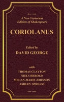 A New Variorium Edition of Shakespeare CORIOLANUS Volume II 1387802593 Book Cover