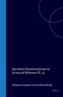 Specimen hermeneuticum in locum ad Hebraeos IX. 14 (Latin Edition) 9004575944 Book Cover