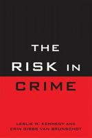 The Risk in Crime 1442200545 Book Cover