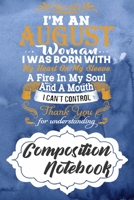 Composition Notebook: 110 Blank Lined Papers - 6x9 Personalized Customized Composition Notebook Journal Gift For Person Who Born In August 1678924237 Book Cover