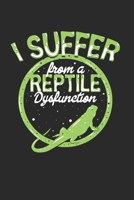 I suffer from a reptile dysfunction: Monatsplaner 1697538282 Book Cover