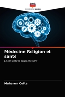 Médecine Religion et santé 6200854475 Book Cover