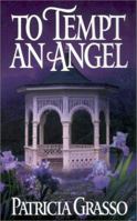 To Tempt An Angel (Zebra Historical Romance) 0821768727 Book Cover