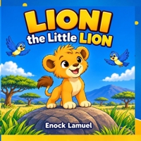 LIONI the little LION (STORY BOOKS FOR 2-5-YEAR OLD KIDS.) B0HJZ2D7V6 Book Cover