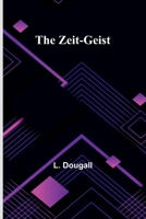 The Zeit-Geist 1984029177 Book Cover