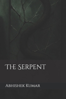 The Serpent (The Prophecy) B0FLYHGMTY Book Cover