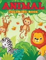 ANIMAL COLORING BOOK: 62 PAGES ANIMALS COLORING BOOK FOR YOUR KIDS B091N6JL6H Book Cover